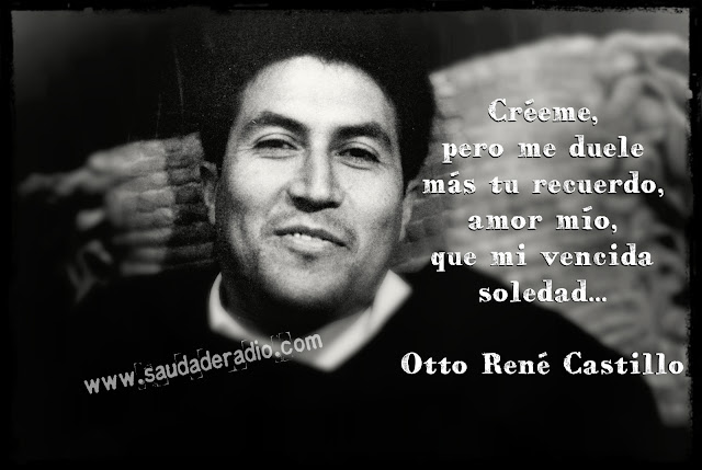 Creéme, pero me duele más tu recuerdo, amor mío, que mi vencida soledad...