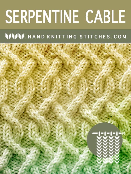 Hand Knitting Stitches - Serpentine #CableKnitting