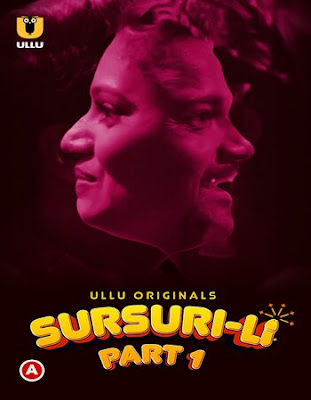 Sursuri-Li (Part 1) Hindi Ullu WEB Series 720p x264 | 720p HEVC