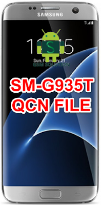 Samsung S7 Edge SM-G935T Qcn File For Imei Null Fix Download