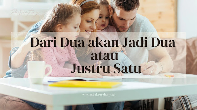 Dari dua akan jadi dua atau justru satu