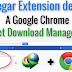 AÑADIR EXTENSION DE IDM A GOOGLE CHROME (SOLUCIÓN) Nuevo 2020