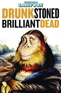 National lampoon Drunk Stoned Brilliant Dead