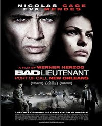 THE BAD LIEUTENANT: PORT OF CALL NEW ORLEANS (2009)