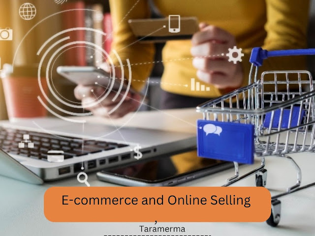E-commerce and Online Selling