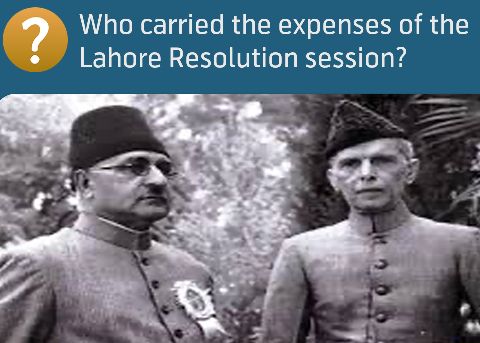 Who carried the expenses of the Lahore Resolution session?