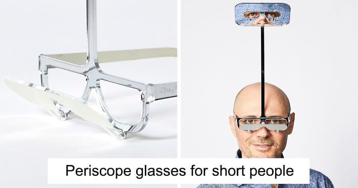 Guy Invents The ‘One Foot Taller Periscope Glasses’ That Allow Short People To See The World From Above