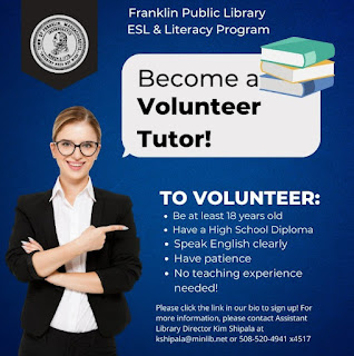 Volunteer Tutors are needed for the Franklin Public Library ESL & Adult Literacy Program!