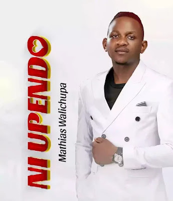 Download Gospel Audio Mp3 | Mathias Walichupa - Ni Upendo