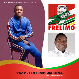 Yazy - Frelimo Wa Hina ( 2019 ) BAIXAR MUSICA
