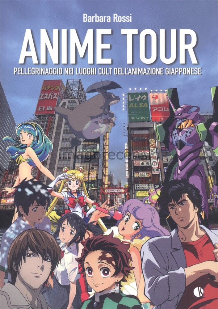 Imago Recensio: Anime Tour, pellegrinaggio nei luoghi cult dell'animazione  giapponese