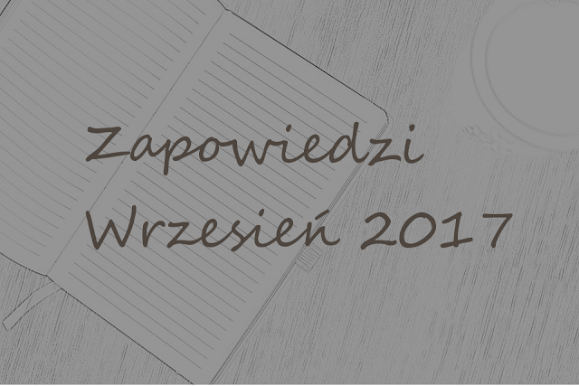 Zapowiedzi 9/2017