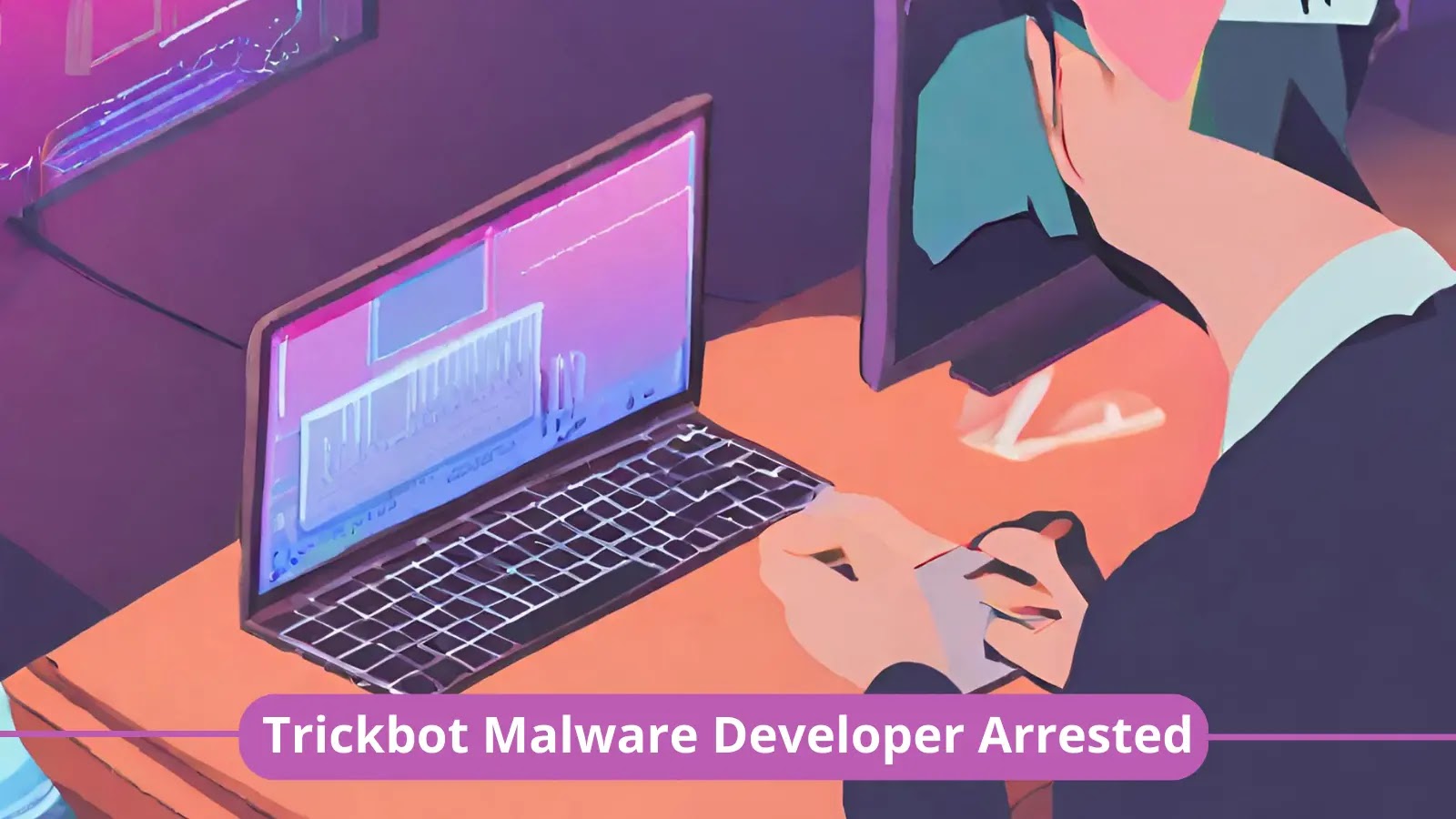 Developer of Russian TrickBot Malware Admits Guilt