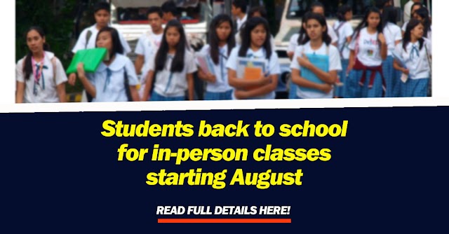 Students back to school for in-person classes starting August
