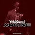 DOWNLOAD: Beka Flavour - MAYUWAYU (mp3)