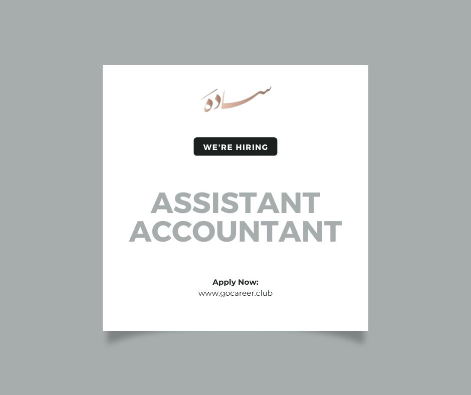 Hiring: Assistant Accountant | Sadah Fashion Design | Latest Jobs in Abu Dhabi 2024