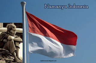 Sajak Tersesat : Namanya Indonesia 