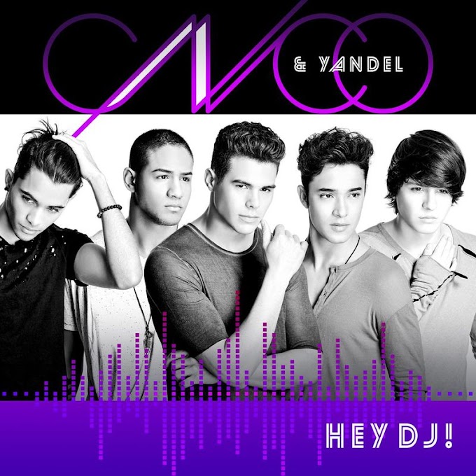 CNCO - Hey DJ [Mp3] 320 Kbps