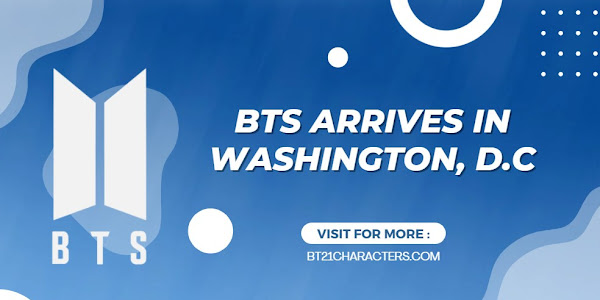 BTS Arrives In Washington DC On Tuesday For A Meeting With President Biden At The White House