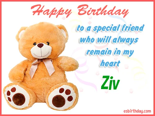 Ziv Happy birthday friend