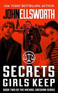 Secrets Girls Keep - a legal thriller book promotion by John Ellsworth