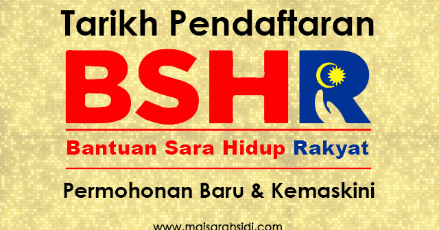 Pendaftaran Bantuan Sara Hidup Rakyat (BSHR) 2019 Akan 