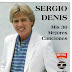 SERGIO DENIS - MIS 30 MEJORES CANCIONES - CD 1 - 2000