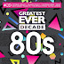 [MP3] VA - Greatest Ever Decade: The Eighties (4CD) (2021) [320kbps]