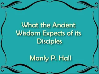 What the Ancient Wisdom Expects of its Disciples