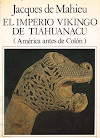 "El imperio Vikingo de Tiahuanacu(América antes de Colón)", de Jaques de Mahieu(2013)