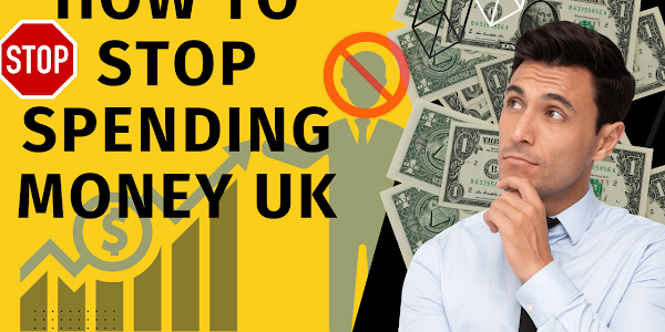 How to stop spending money uk?
