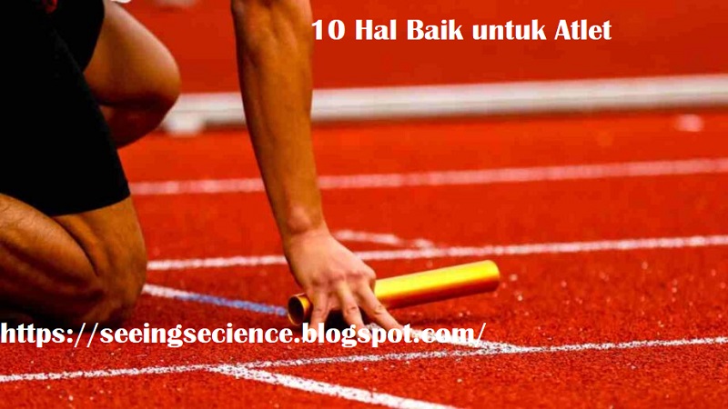 10 Hal Baik untuk Atlet