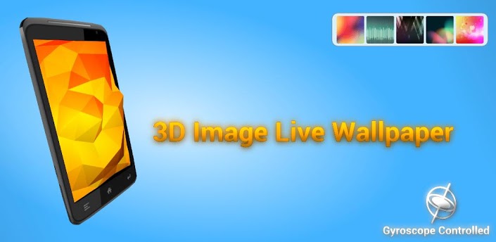 Live wallpaper . android . apk , 3D Image Live Wallpaper 