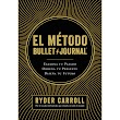 EL MÉTODO BULLET JOURNAL - RYDER CARROLL [PDF] [MEGA]
