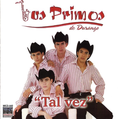 Los Primos De Durango - Tal Vez [iTunes Plus AAC M4A]