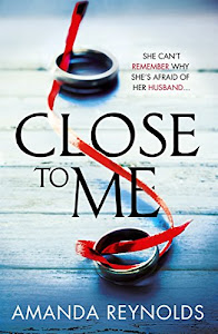 Close To Me: Soon to be a major TV series (English Edition)