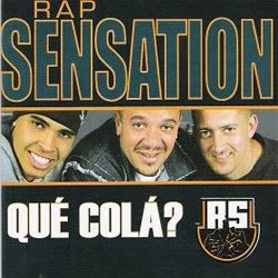 Rap Sensation - Qué Colá 2004