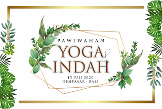 15072020 PAWIWAHAN YOGA & INDAH - DENPASAR BALI