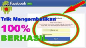 Cara Mengembalikan Akun Facebook yang Diblokir Oleh Pihak Facebook 2020