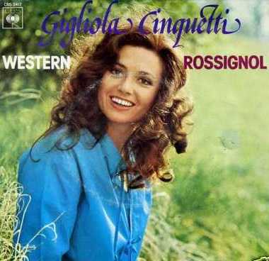 Gigliola Cinquetti Western Rossignol 45 giri 1977 