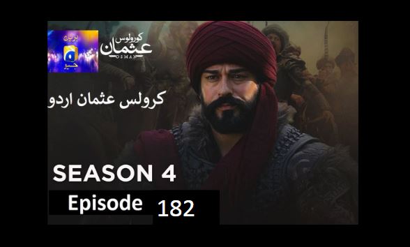 Kurulus Osman Season 04 Episode 182 Urdu Dubbed 
