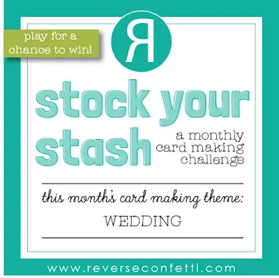 August Stock You Stash w/ Reverse Confetti