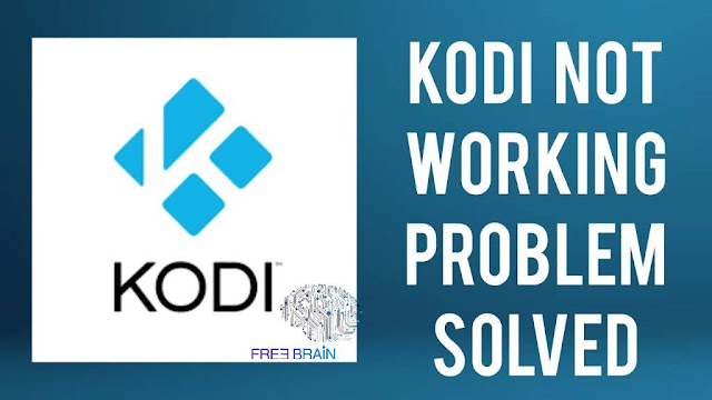 How to Fix if Kodi Not Working