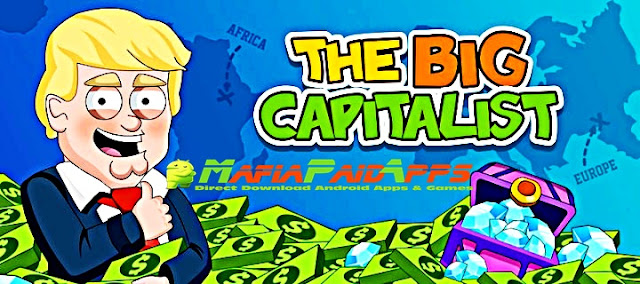 The Big Capitalist Apk MafiaPaidApps