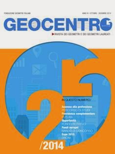Geocentro Magazine 32 (2) - da Ottobre a Dicembre 2014 | TRUE PDF | Bimestrale | Professionisti | Edilizia | Progettazione
Rivista bimestrale d’informazione tecnico professionale per i Geometri ed i Geometri Laureati su base nazionale.