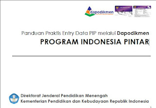 Panduan Praktis Entri Data BSM/PIP Melalui Dapodikmen Program Indonesia Pintar