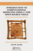 Introduction to Computational Modeling Using C and Open-Source Tools