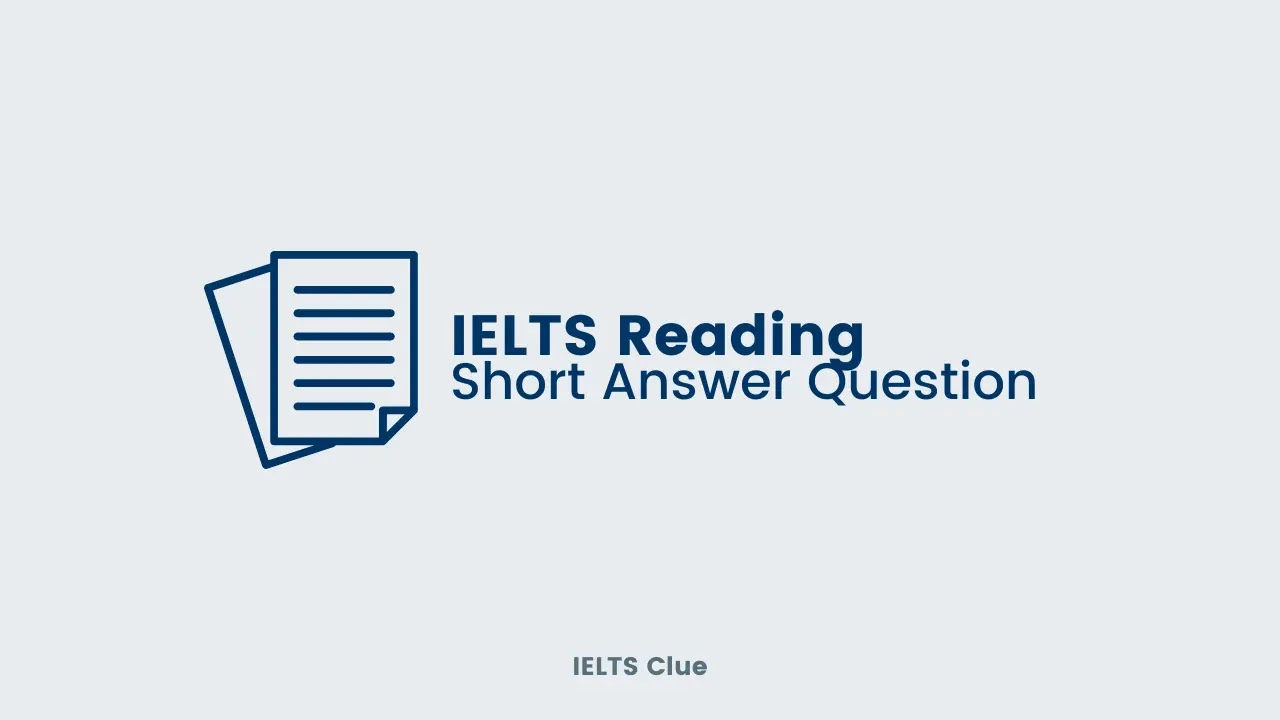 IELTS Reading : Short Answer Question Tips