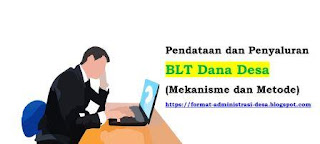 Pendataan dan Penyaluran BLT Dana Desa (Mekanisme dan Metode) | FORMAT