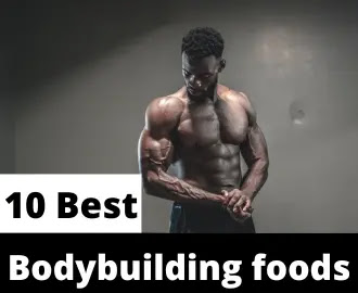best bodybuilding foods